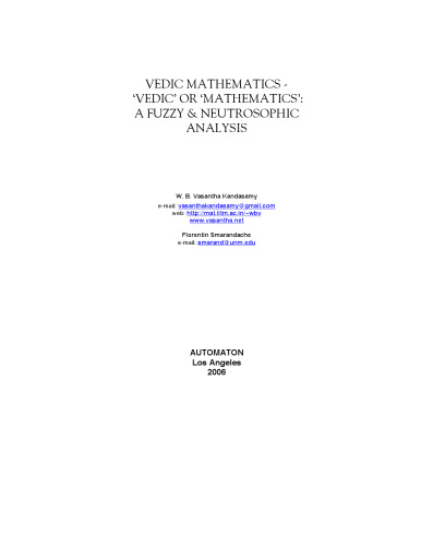 خرید و دانلود نسخه کامل کتاب Vedic Mathematics: Vedic or Mathematics: A Fuzzy and Neutrosophic Analysis