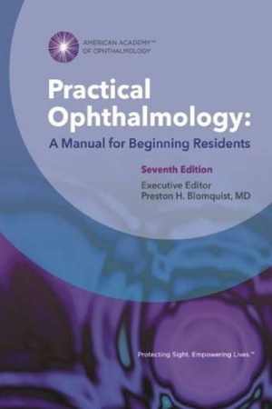[PDF] دانلود کتاب Practical Ophthalmology - A Manual For Beginning Residents, 7th ed, 2015
