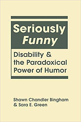 خرید و دانلود نسخه کامل کتاب Seriously Funny: Disability and the Paradoxical Power of Humor (Disability in Society)