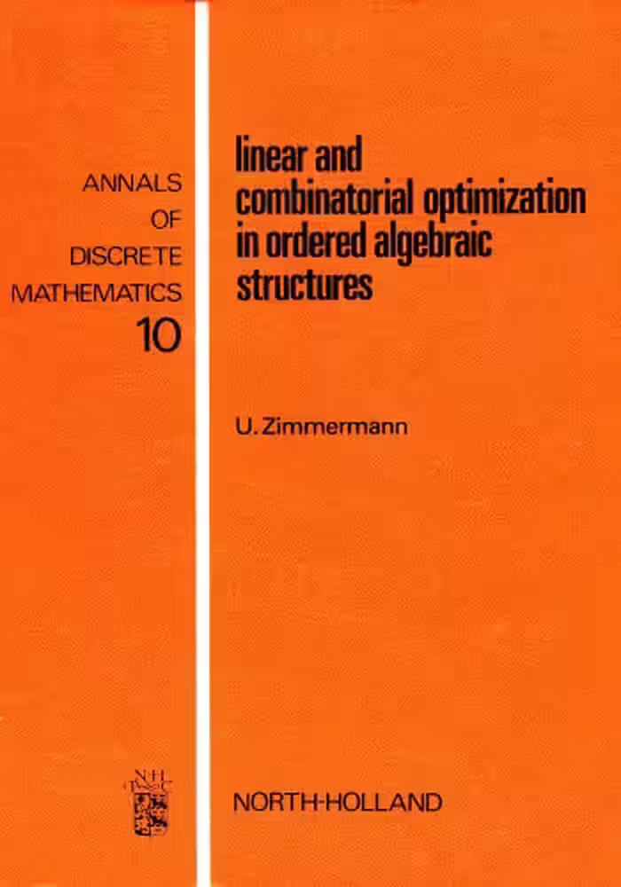 خرید و دانلود نسخه کامل کتاب Linear and Combinatorial Optimization in Ordered Algebraic Structures