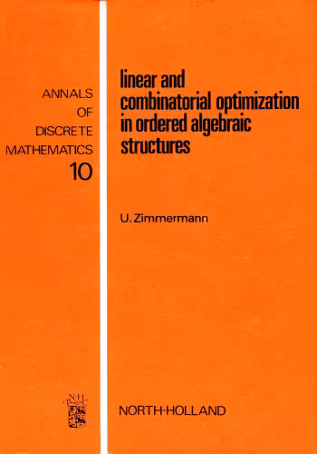 خرید و دانلود نسخه کامل کتاب Linear and Combinatorial Optimization in Ordered Algebraic Structures