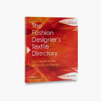 کتاب The Fashion Designers Textile Directory, The Creative Use of Fabrics in Design اثر Gail Baugh انتشارات تیمز و هادسون
