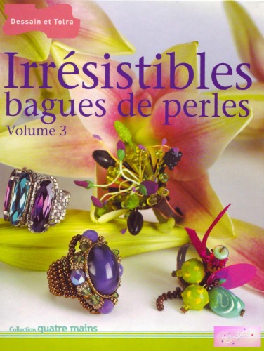 خرید و دانلود نسخه کامل کتاب Irresistibles bagues de perles: Volume 3
