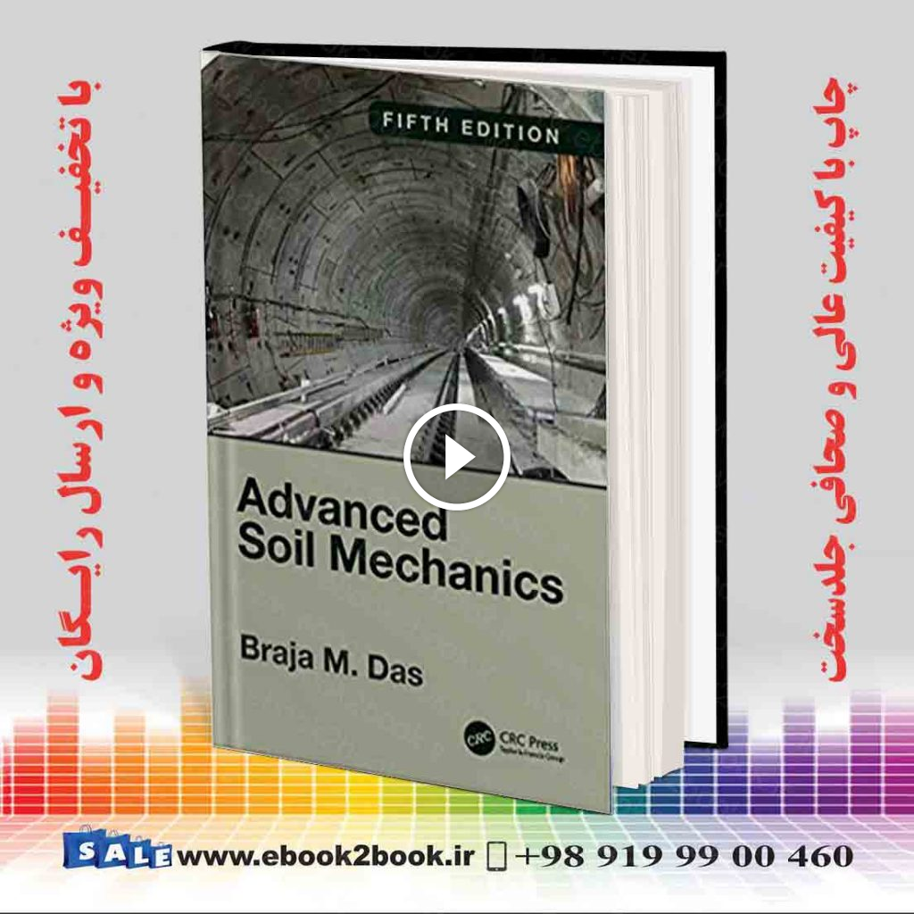 Advanced Soil Mechanics 5th Edition