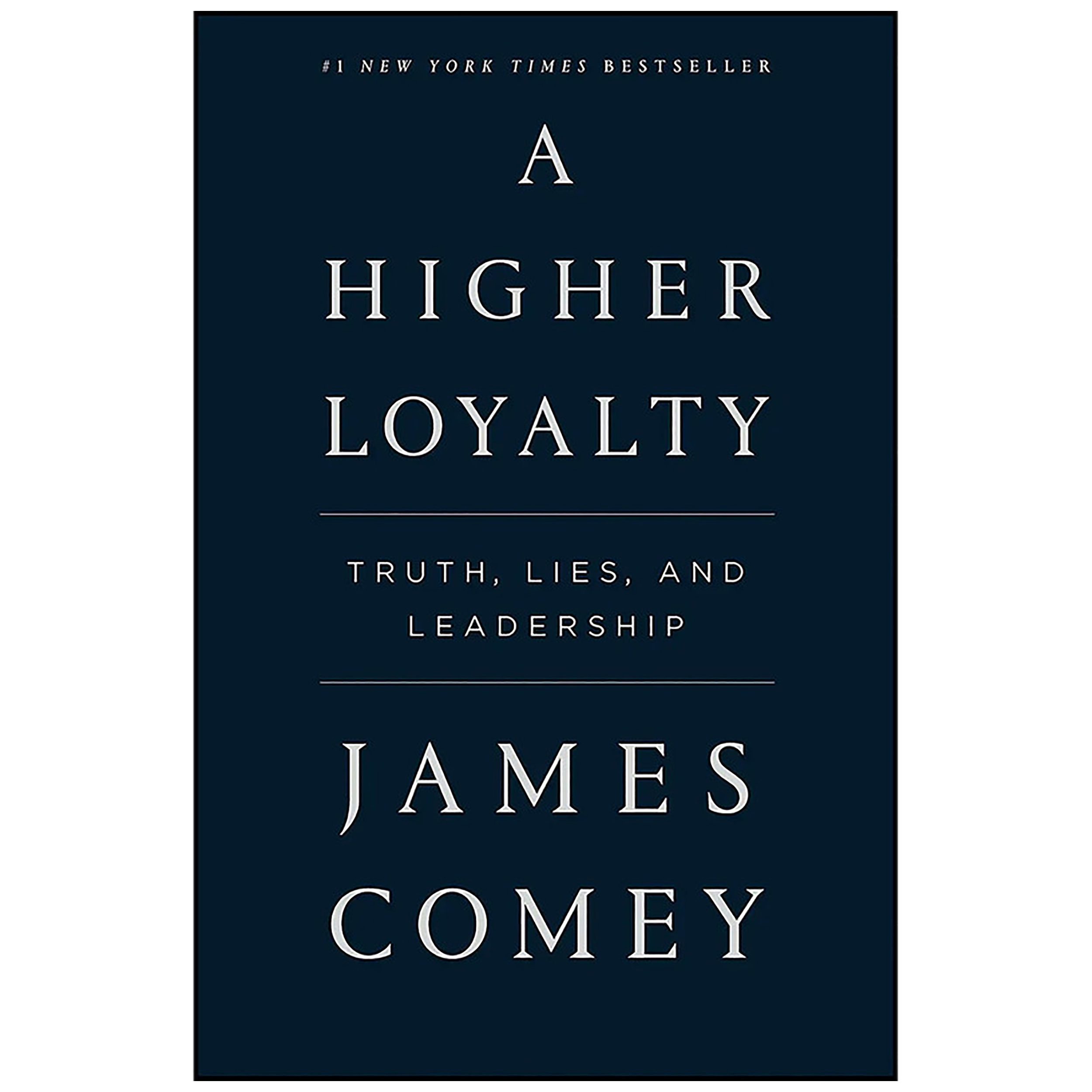 کتاب Higher Loyalty اثر James Comey انتشارات تازه ها
