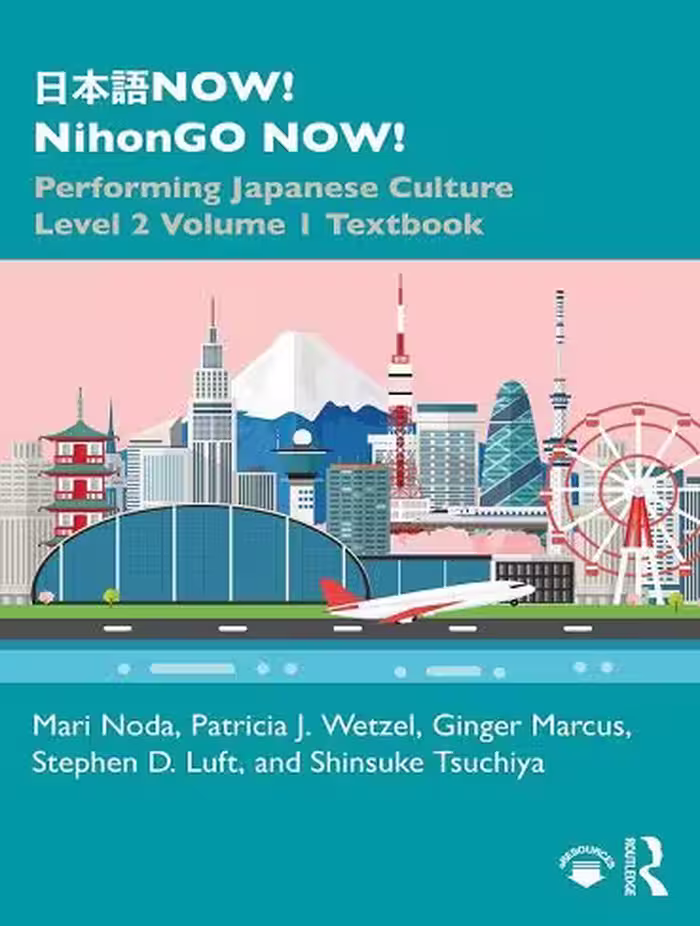 کتاب آموزش ژاپنی 日本語NOW NihonGO NOW Performing Japanese Culture Level 2 Volume 1 Textbook