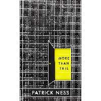 کتاب More Than This اثر Patrick Ness انتشارات Candlewick
