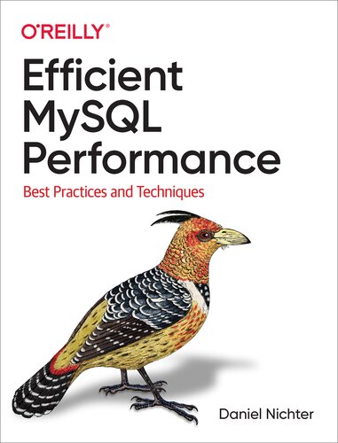 خرید و دانلود نسخه کامل کتاب Efficient MySQL Performance: Best Practices and Techniques