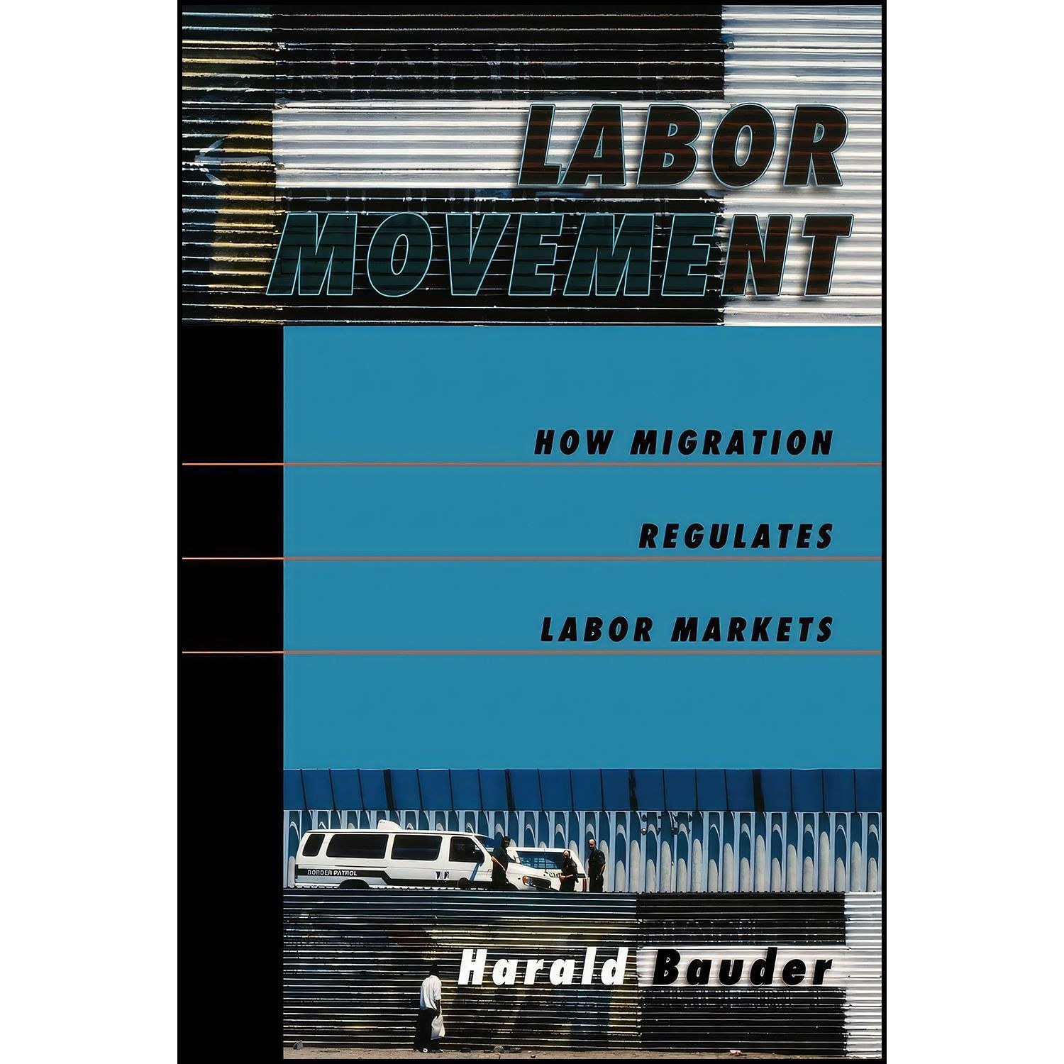 کتاب زبان اصلی Labor Movement اثر Harald Bauder