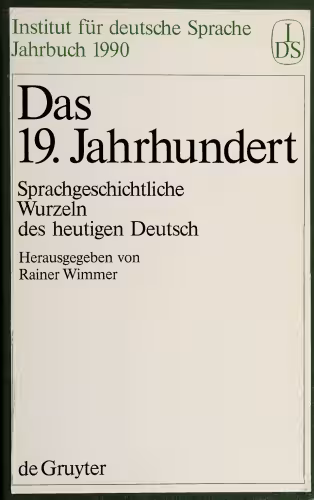 خرید و دانلود نسخه کامل کتاب Das 19. Jahrhundert. Sprachgeschichtliche Wurzeln des heutigen Deutsch