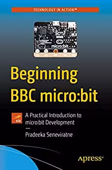 󾕇 دانلود کتاب Beginning Bbc Micro -Bit - A Practical Introduction To Micro -Bit Development, 2018 - دانلود کتاب های دانشگاهی