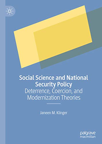 خرید و دانلود نسخه کامل کتاب Social Science and National Security Policy: Deterrence, Coercion, and Modernization Theories