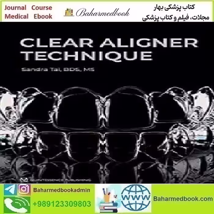 Clear Aligner Technique 2018 TRUE PDF price 1€ - کتاب پزشکی بهار