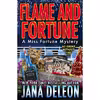 کتاب Flame and Fortune اثر Jana DeLeon انتشارات تازه ها