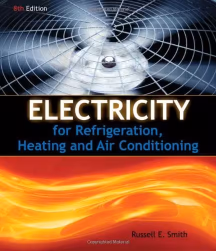 󾕇 دانلود کتاب Electricity For Refrigeration, Heating And Air Conditioning, 8th ed, 2011 - دانلود کتاب های دانشگاهی