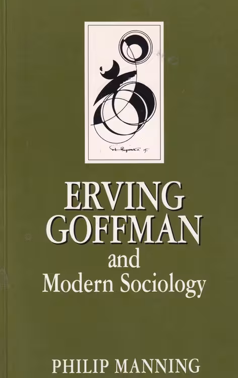 خرید کتاب Erving Goffman and Modern Sociology – اروینگ گافمن و جامعه شناسی مدرن — کتابسرای طه