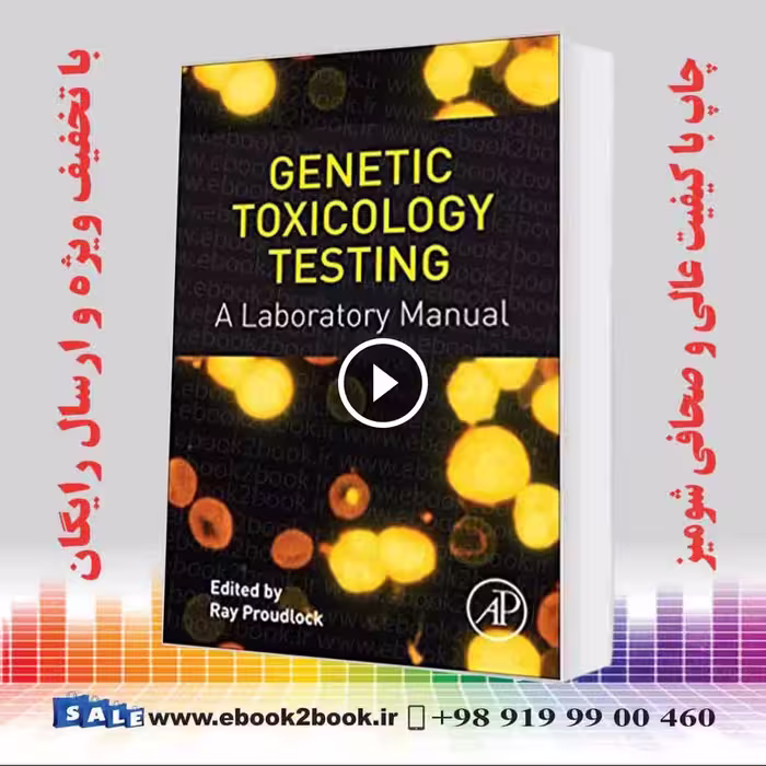 Genetic Toxicology Testing: A Laboratory Manual