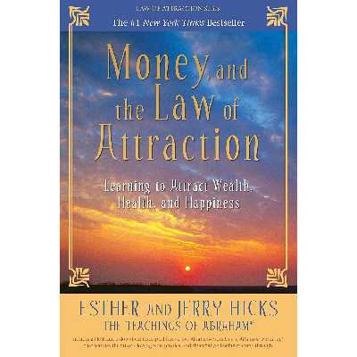 کتاب Money, and the Law of Attraction اثر جمعی از نویسندگان انتشارات Hay House Inc.