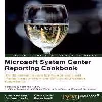 خرید و دانلود نسخه کامل کتاب Microsoft System Center Reporting Cookbook