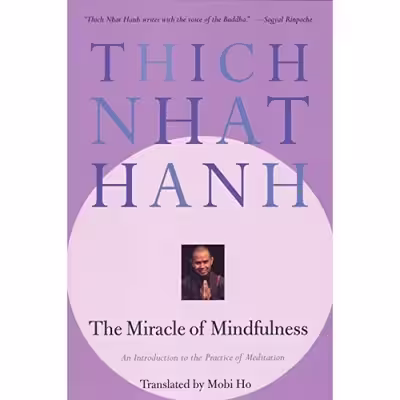 کتاب The Miracle of Mindfulness اثر Thich Nhat Hanh انتشارات Random House, Inc.