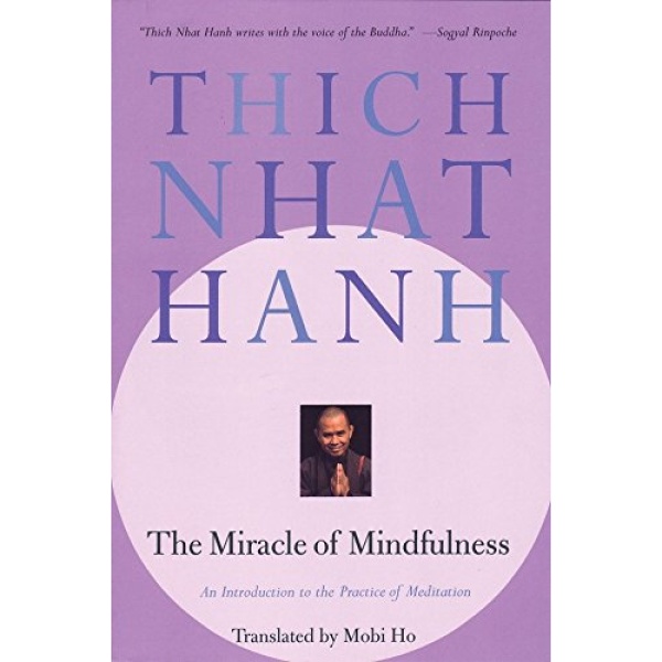 کتاب The Miracle of Mindfulness اثر Thich Nhat Hanh انتشارات Random House, Inc