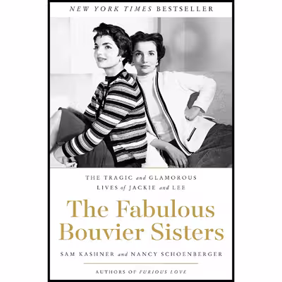 کتاب The Fabulous Bouvier Sisters اثر Sam Kashner and Nancy Schoenberger انتشارات Harper