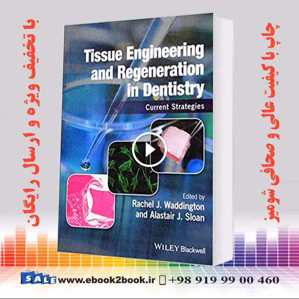 Tissue Engineering and Regeneration in Dentistry