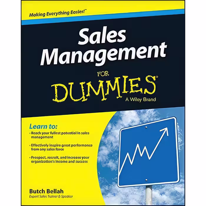 کتاب Sales Management For Dummies اثر Butch Bellah انتشارات For Dummies