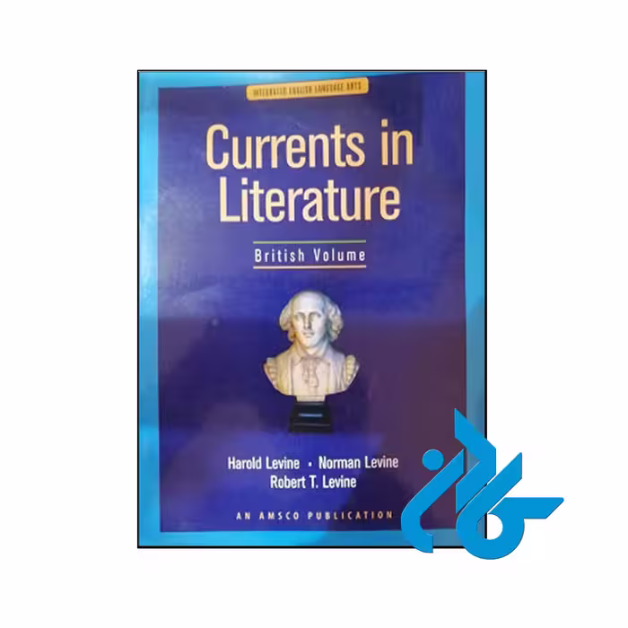 کتاب Currents in Literature British Volume - فروشگاه کــادن
