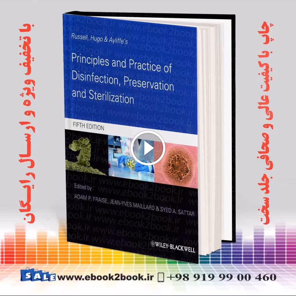 Russell Hugo and Ayliffe’s Principles and Practice of Disinfection Preservation and Sterilization 5th Edition