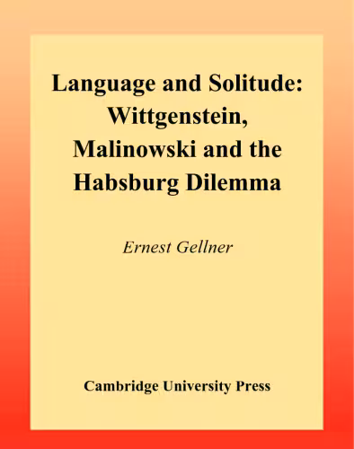 خرید و دانلود نسخه کامل کتاب Language and Solitude: Wittgenstein, Malinowski and the Habsburg Dilemma