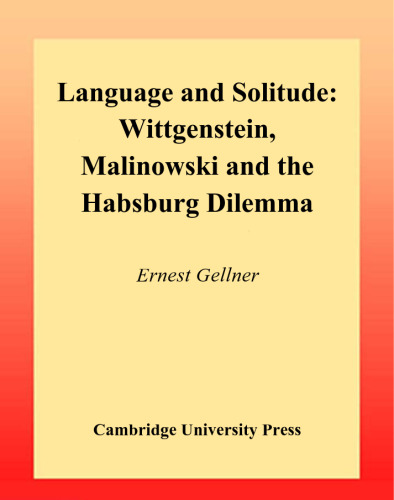 خرید و دانلود نسخه کامل کتاب Language and Solitude: Wittgenstein, Malinowski and the Habsburg Dilemma