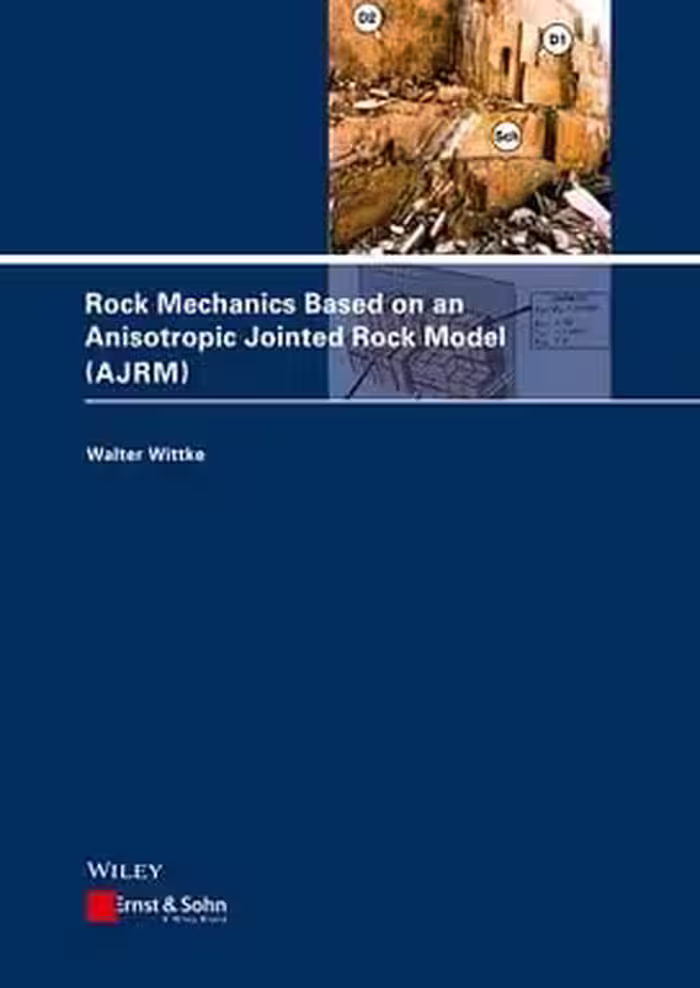 󾕇 Wittke W., Rock Mechanics Based on an Anisotropic Jointed Rock Model, 2014 - دانلود کتاب های دانشگاهی