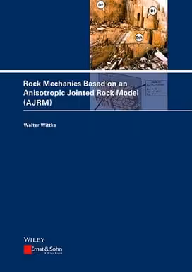 󾕇 Wittke W., Rock Mechanics Based on an Anisotropic Jointed Rock Model, 2014 - دانلود کتاب های دانشگاهی