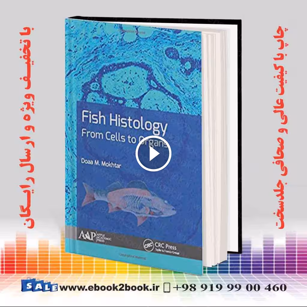 Fish Histology : From Cells to Organs
