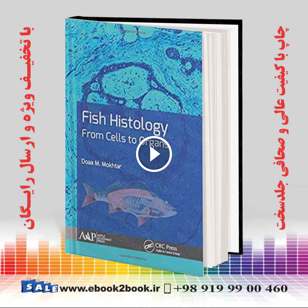 Fish Histology : From Cells to Organs