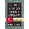 کتاب All I Really Need to Know I Learned in Kindergarten اثر Robert Fulghum انتشارات Ballantine Books