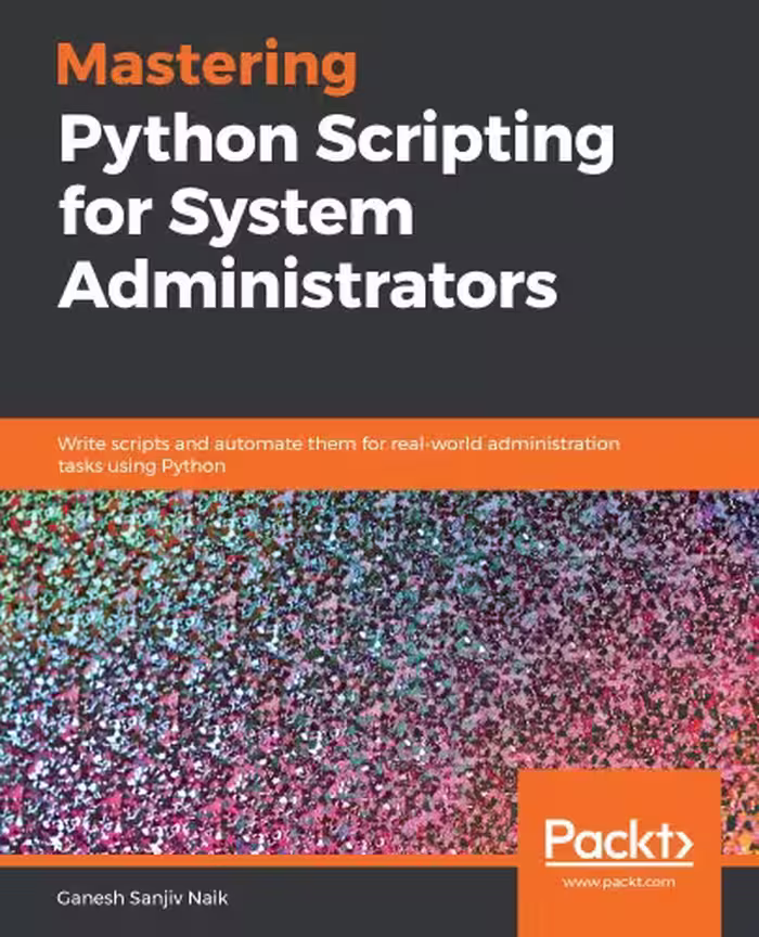 خرید و دانلود نسخه کامل کتاب Mastering Python Scripting for System Administrators