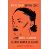 کتاب White Tears Brown Scars اثر Ruby Hamad انتشارات Catapult