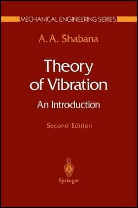  Shabana A. A., Theory of Vibration An Introduction, 2nd ed, 1996 - دانلود کتاب های دانشگاهی