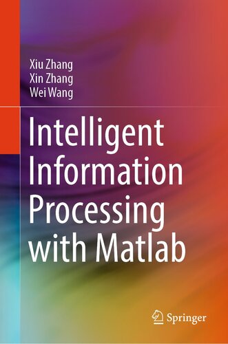 خرید و دانلود نسخه کامل کتاب Intelligent Information Processing with Matlab