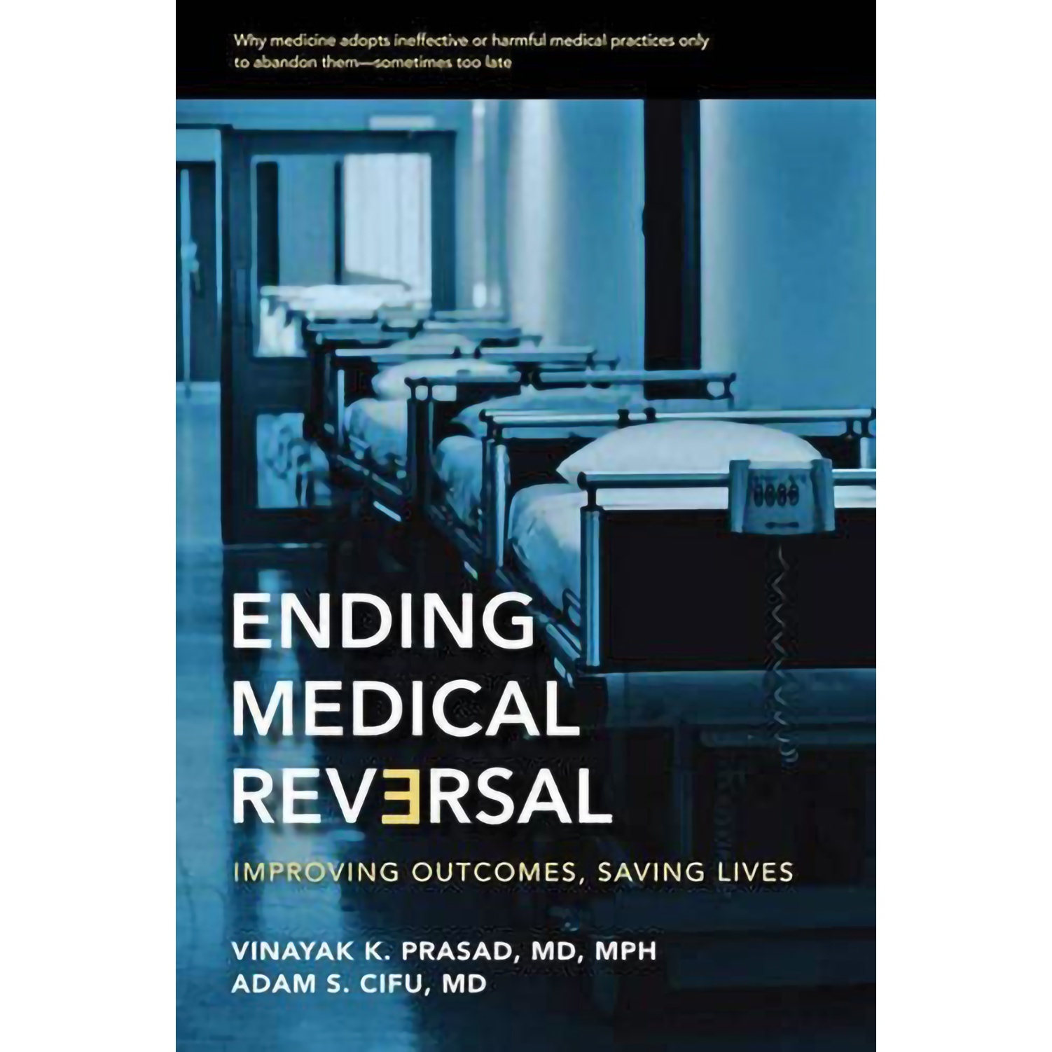 کتاب Ending Medical Reversal اثر جمعی از نویسندگان انتشارات Johns Hopkins University Press