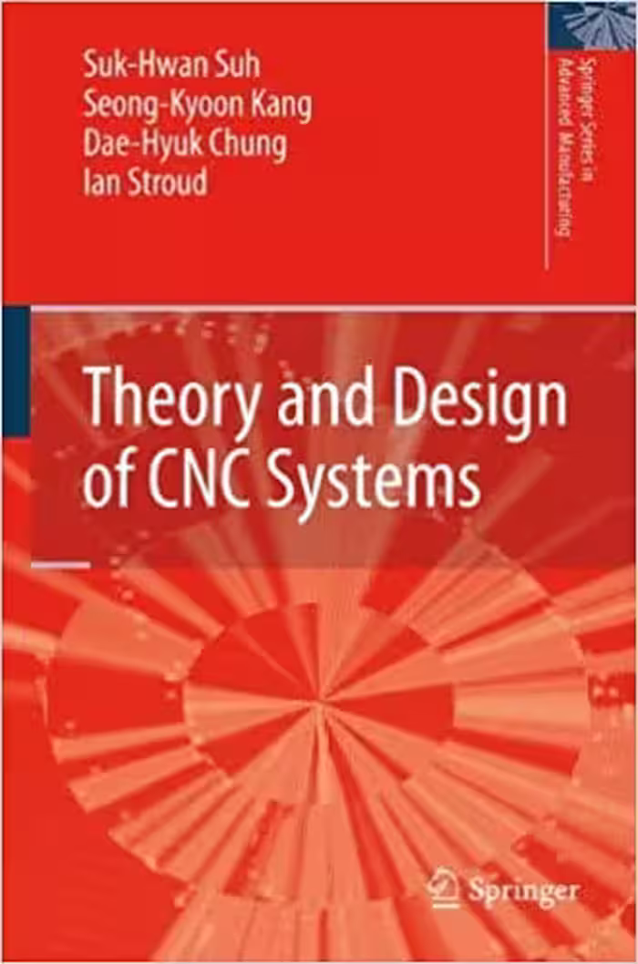 󾕇 دانلود کتاب Theory And Design Of Cnc Systems, 2008 - دانلود کتاب های دانشگاهی