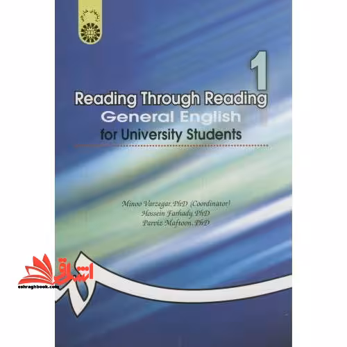 Reading Through Reading General English for University Students انگلیسی عمومی کد 14 - فروشگاه کتاب اشراق