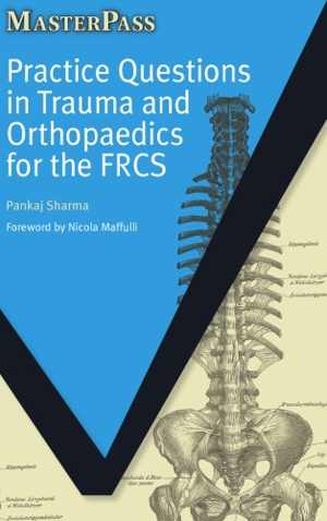 [PDF] دانلود کتاب Practice Questions In Trauma And Orthopaedics For The Frcs, 2016