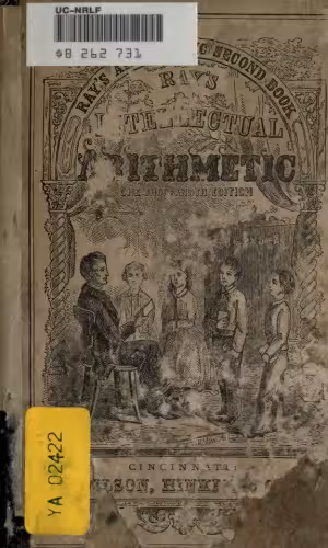 خرید و دانلود نسخه کامل کتاب Ray's Arithmetic, Second Book: Intellectual Arithmetic, by Induction and Analysis