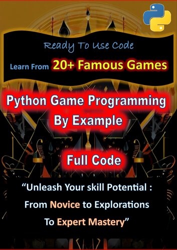 خرید و دانلود نسخه کامل کتاب Python Game Programming By Example: Python Games: From Basics to Advanced Techniques