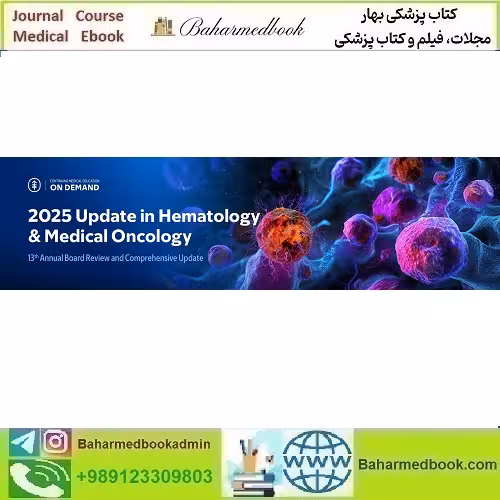 2025 Update in Hematology and Medical Oncology On Demand