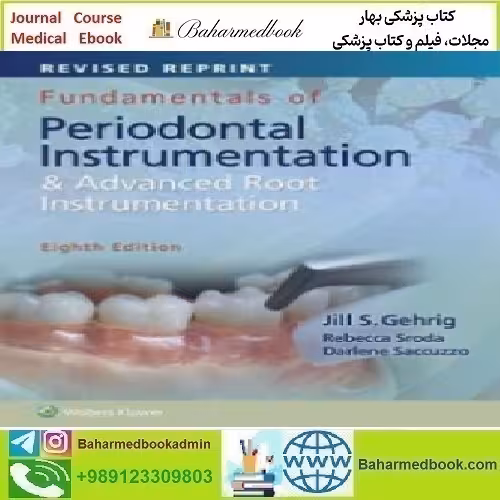 Fundamentals of Periodontal Instrumentation and Advanced R