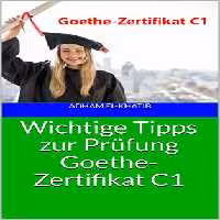 خرید و دانلود نسخه کامل کتاب Wichtige Tipps zur Prüfung Goethe-Zertifikat C1 (German Edition) - Pdf